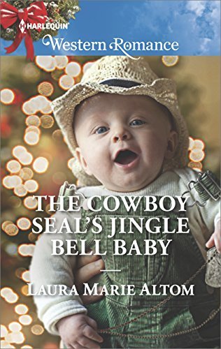 THE COWBOY SEAL?S JINGLE BELL BABY