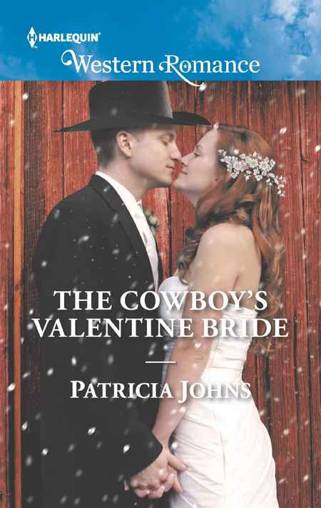 The Cowboy's Valentine Bride by Patricia Johns