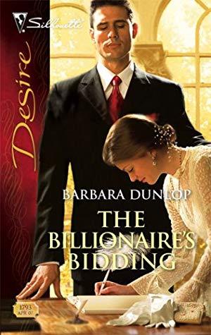 The Billionaire's Bidding by Barbara Dunlop