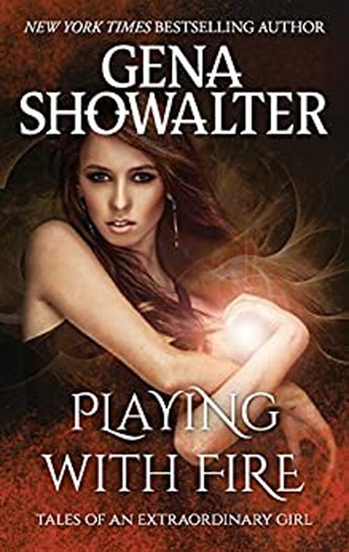 Playing With Fire by Gena Showalter