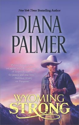 Wyoming Strong by Diana Palmer