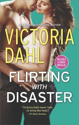 Flirting With Disaster/Fanning The Flames by Victoria Dahl