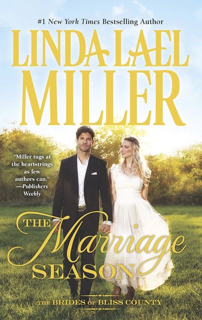 The Marriage Season by Linda Lael Miller