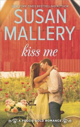 Kiss Me by Susan Mallery