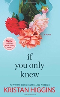 If You Only Knew by Kristan Higgins