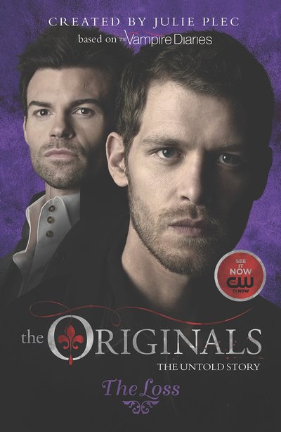 The Originals: The Loss by Julie Plec