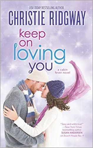 Keep On Loving You by Christie Ridgway