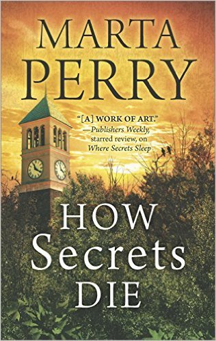 How Secrets Die by Marta Perry