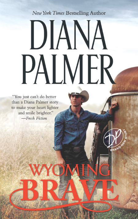 Wyoming Brave by Diana Palmer
