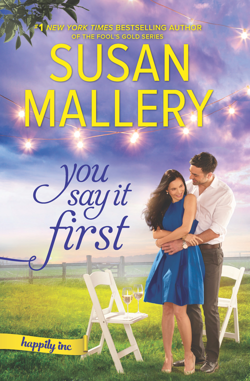 You Say It First by Susan Mallery