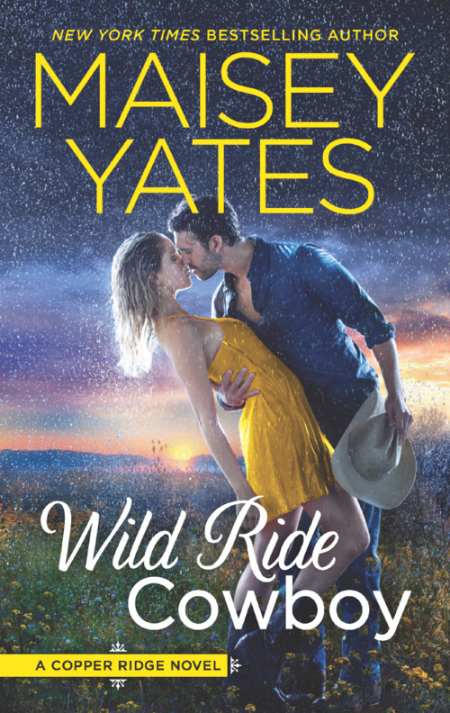 Wild Ride Cowboy by Maisey Yates
