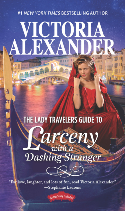 The Lady Travelers Guide to Larceny With a Dashing Stranger by Victoria Alexander