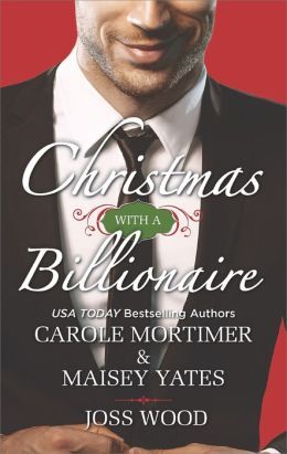 Christmas With A Billionaire by Carole Mortimer