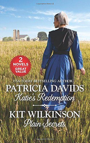 Katie's Redemption and Plain Secrets by Patricia Davids