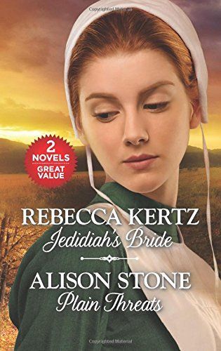 Jedidiah's Bride and Plain Threats by Rebecca Kertz