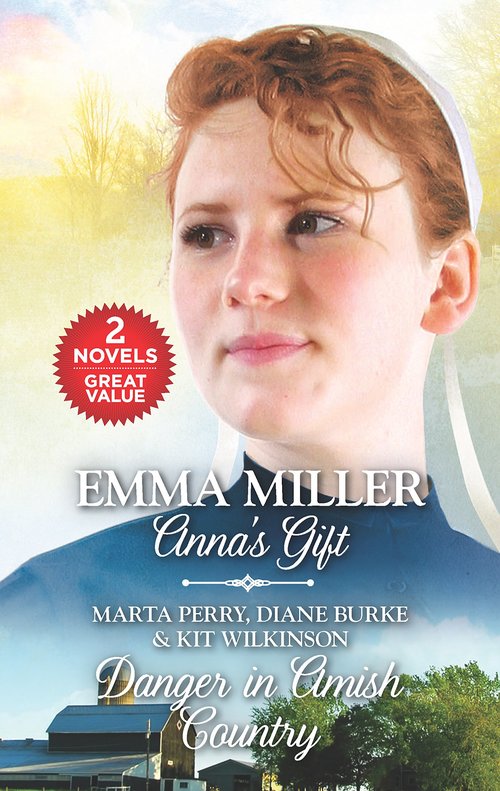 Anna's Gift and Danger in Amish Country by Emma Miller