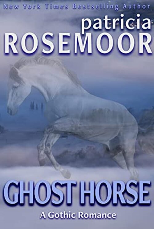 Ghost Horse by Patricia Rosemoor