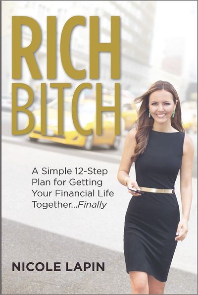 Rich Bitch by Nicole Lapin