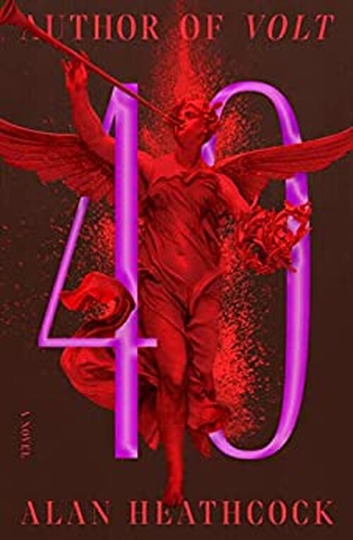 40 by Alan Heathcock