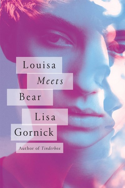 Louisa Meets Bear by Lisa Gornick