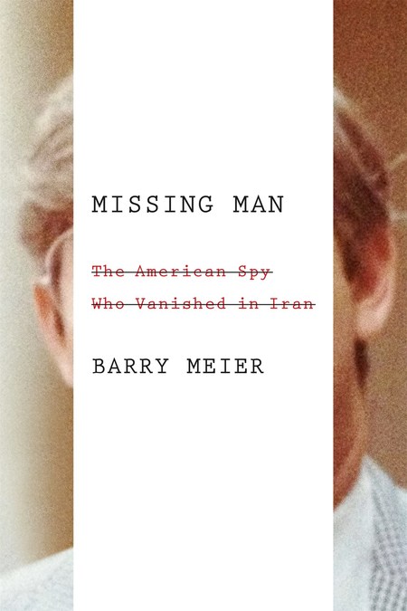 Missing Man by Barry Meier