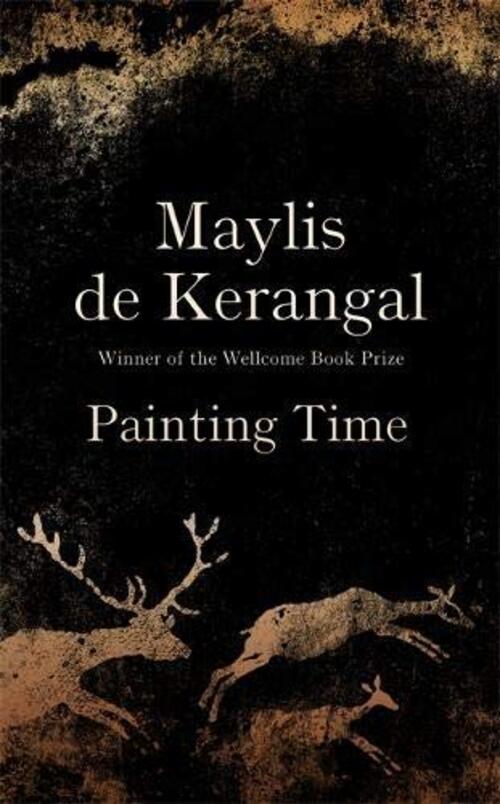 Painting Time by Maylis de Kerangal