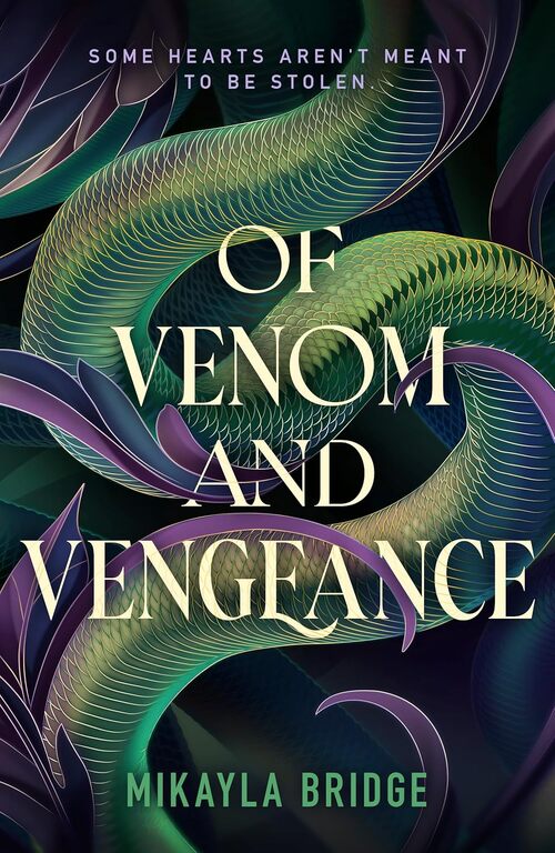 Of Venom and Vengeance by Mikayla Bridge