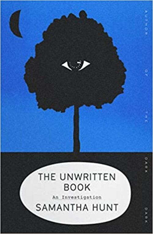 The Unwritten Book by Samantha Hunt