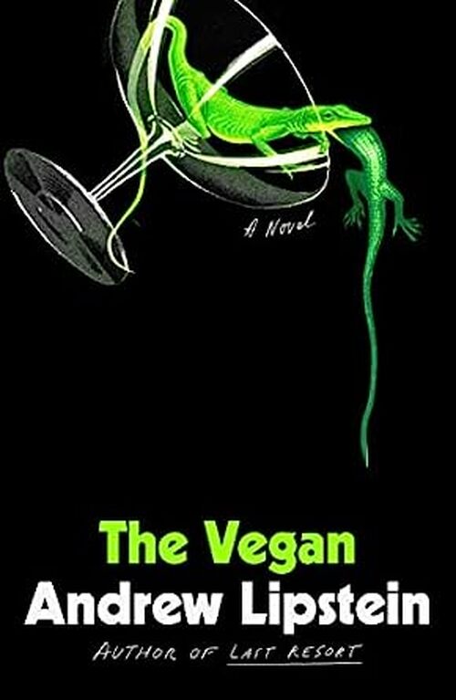 The Vegan by Andrew Lipstein