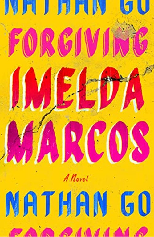 Forgiving Imelda Marcos by Nathan Go