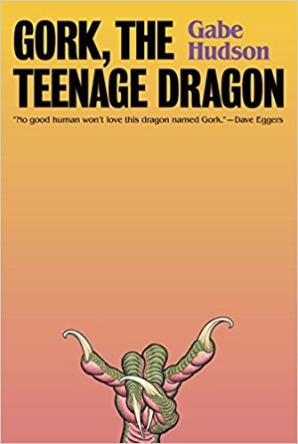 Gork, the Teenage Dragon by Gabe Hudson