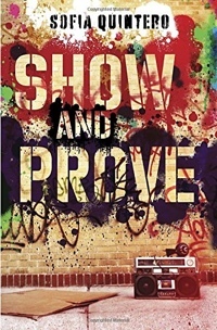 Show And Prove by Sofia Quintero