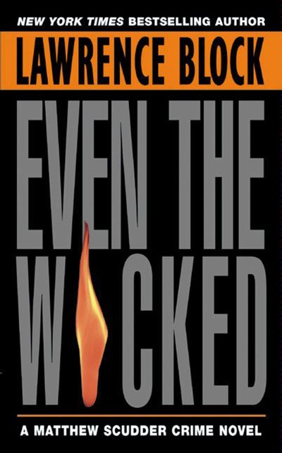 Even The Wicked by Lawrence Block