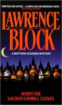 When The Sacred Ginmill Closes by Lawrence Block