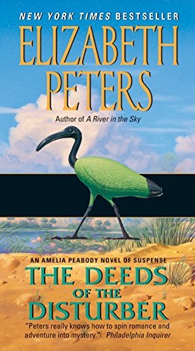 The Deeds of the Disturber by Elizabeth Peters