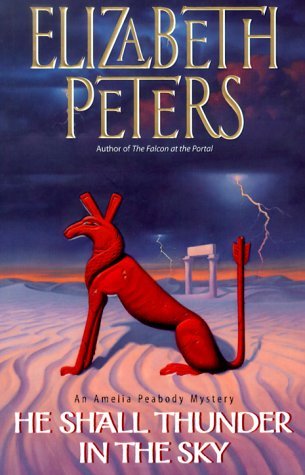 He Shall Thunder in the Sky by Elizabeth Peters