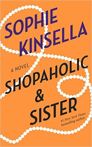 Shopaholic & Sister by Sophie Kinsella