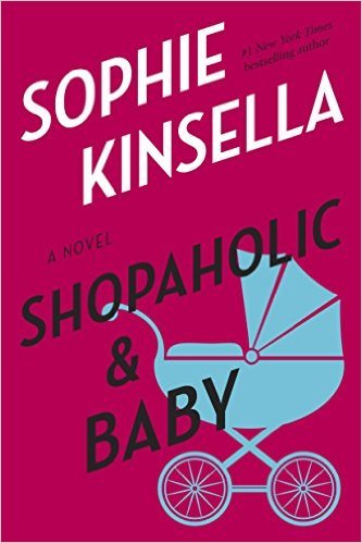 Shopaholic & Baby by Sophie Kinsella