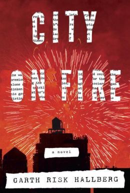 City on Fire by Garth Risk Hallberg