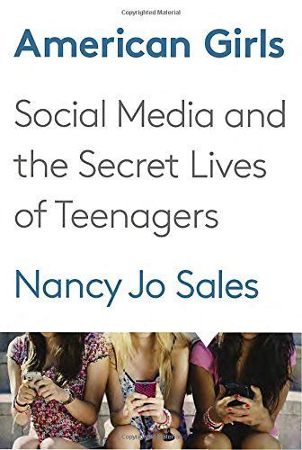 American Girls by Nancy Jo Sales