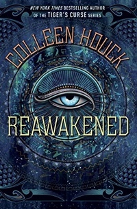 Reawakened by Colleen Houck