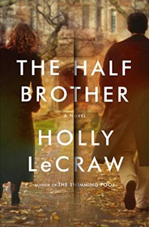 The Half Brother by Holly LeCraw