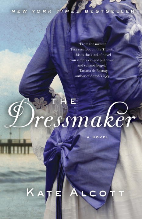 The Dressmaker by Kate Alcott