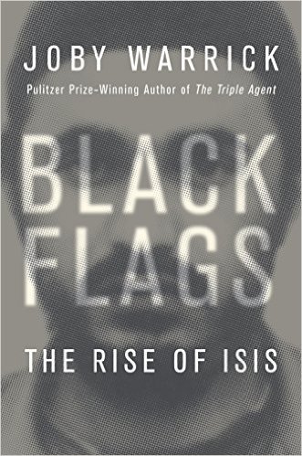 Black Flags by Joby Warrick