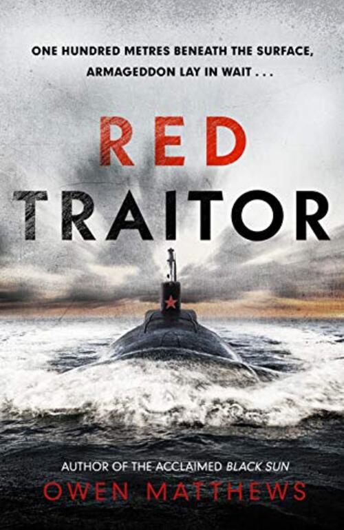 Red Traitor by Owen Matthews