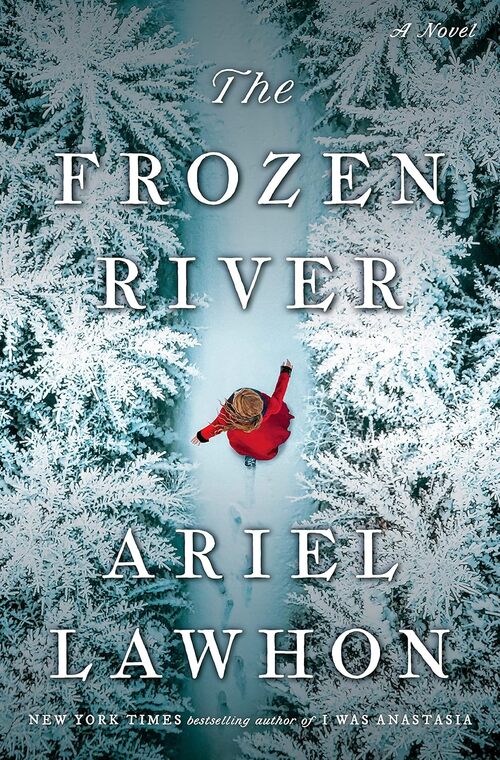 The Frozen River by Ariel Lawhon