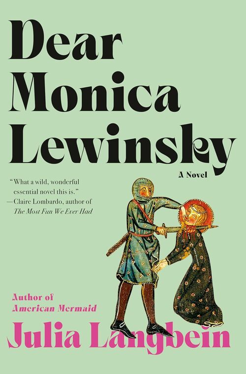 Dear Monica Lewinsky by Julia Langbein