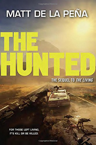 The Hunted by Matt de la Pena