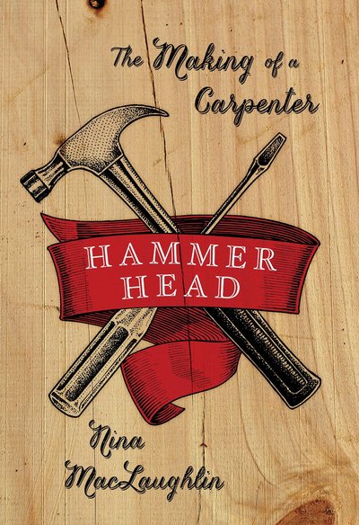 Hammer Head by Nina MacLaughlin