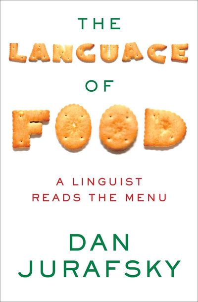 The Language of Food by Dan Jurafsky